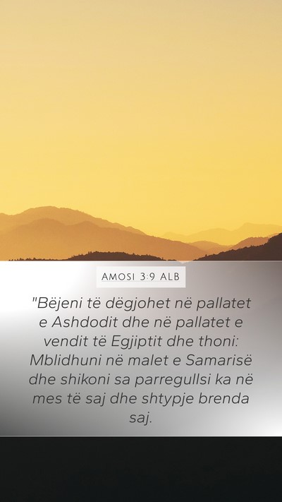 Amosi 3:9 ALB Bible Verse Image