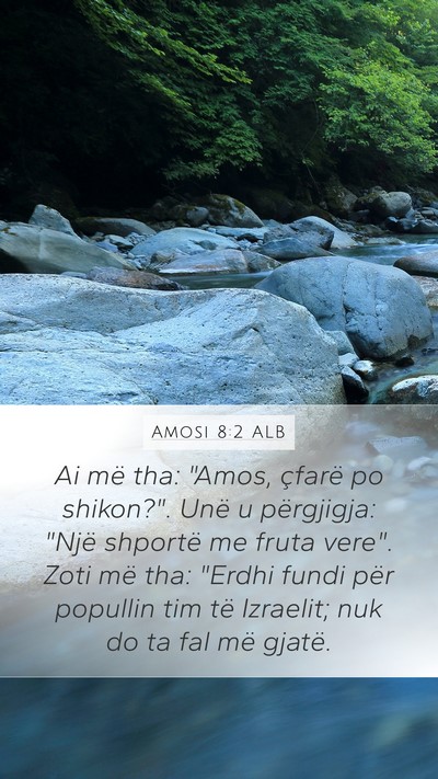 Amosi 8:2 ALB Bible Verse Image