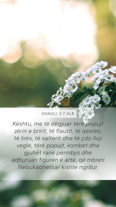 Danieli 3:7 ALB Mobile Phone Wallpaper - Kështu, me të dëgjuar tërë popujt zërin e - Mobile Bible Verse Wallpaper