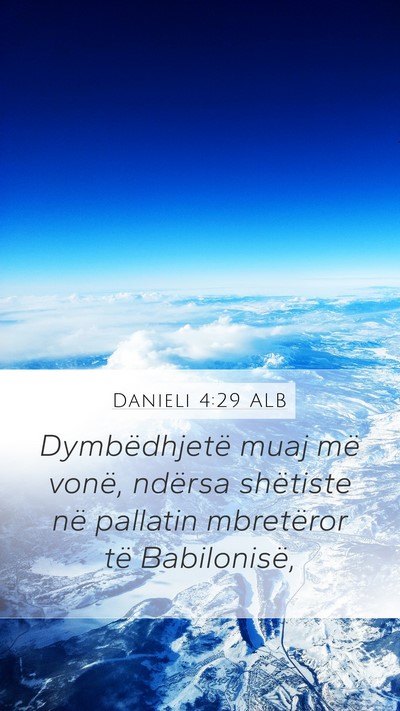 Danieli 4:29 ALB Bible Verse Image