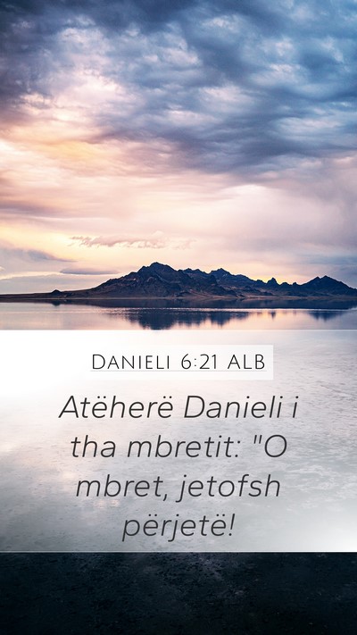 Danieli 6:21 ALB Bible Verse Image