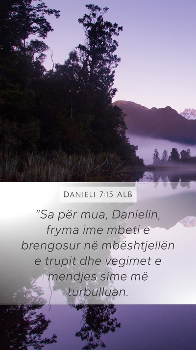 Danieli 7:15 ALB Bible Verse Image