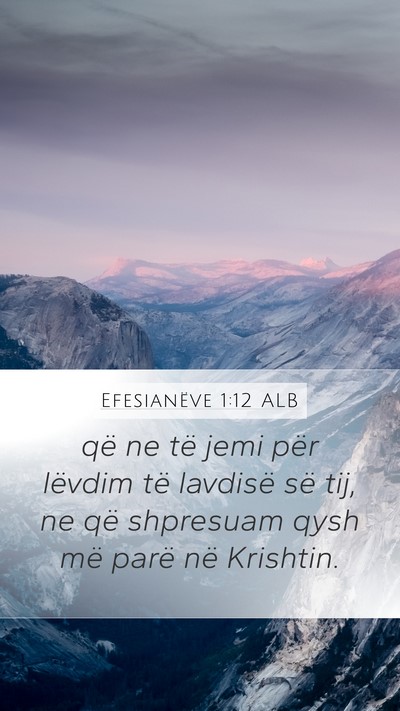Efesianëve 1:12 ALB Bible Verse Image