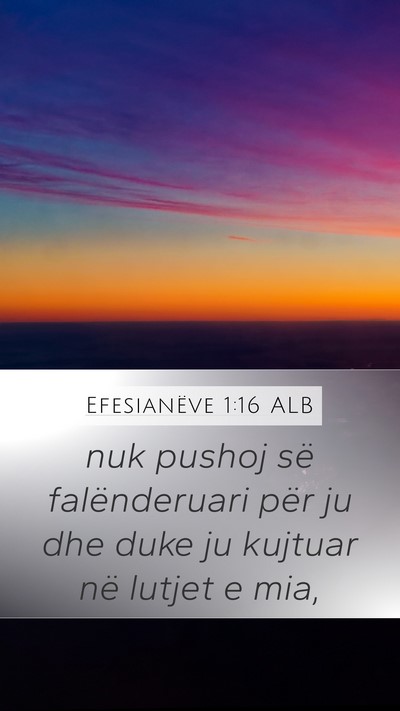Efesianëve 1:16 ALB Bible Verse Image