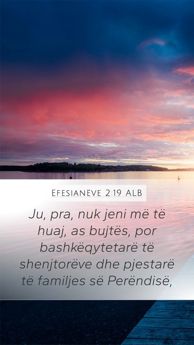 Efesianëve 2:19 ALB Bible Verse Image