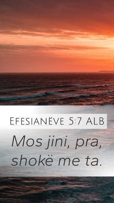 Efesianëve 5:7 ALB Bible Verse Image