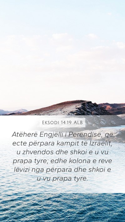 Eksodi 14:19 ALB Bible Verse Image