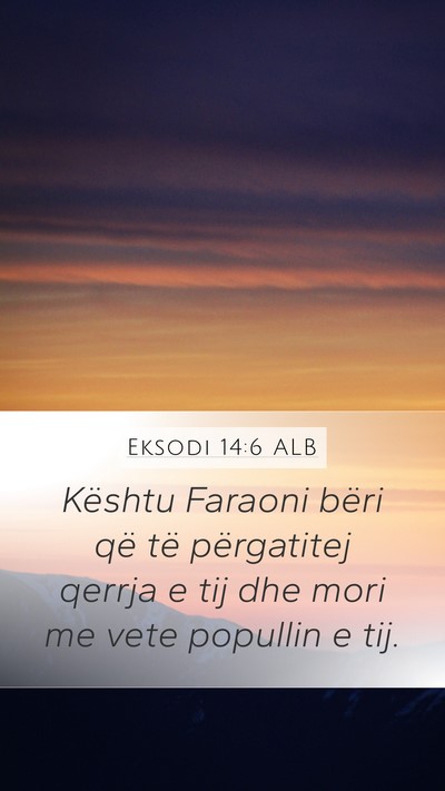 Eksodi 14:6 ALB Bible Verse Image