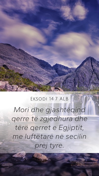 Eksodi 14:7 ALB Bible Verse Image