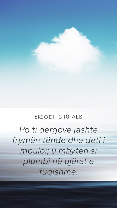 Eksodi 15:10 ALB Bible Verse Image