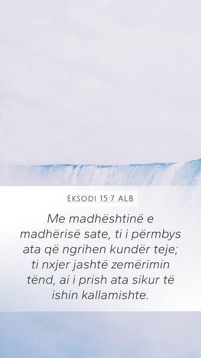 Eksodi 15:7 ALB Bible Verse Image