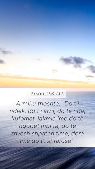 Eksodi 15:9 ALB Bible Verse Image
