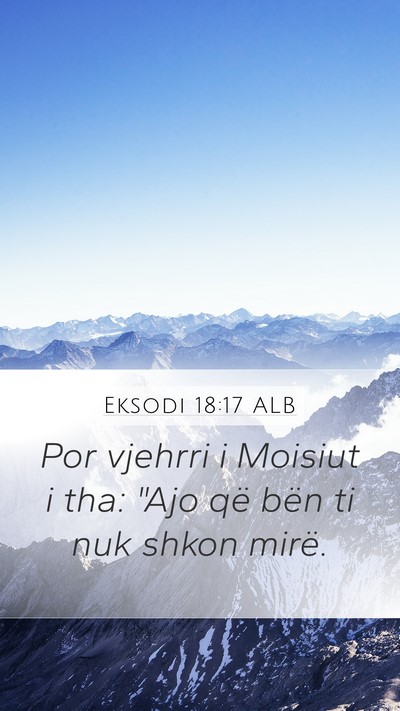 Eksodi 18:17 ALB Bible Verse Image