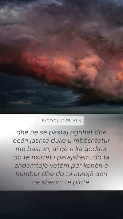 Eksodi 21:19 ALB Mobile Phone Wallpaper - dhe në se pastaj ngrihet dhe ecën jashtë duke - Mobile Bible Verse Wallpaper