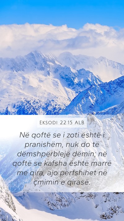 Eksodi 22:15 ALB Mobile Phone Wallpaper - Në qoftë se i zoti është i pranishëm, nuk do - Mobile Bible Verse Wallpaper