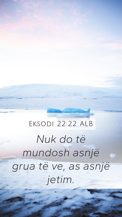 Eksodi 22:22 ALB Bible Verse Image