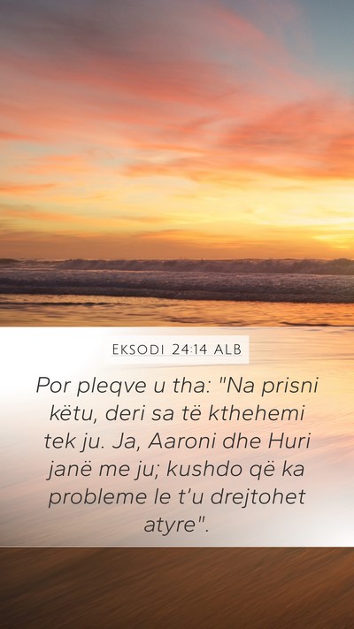 Eksodi 24:14 ALB Bible Verse Image