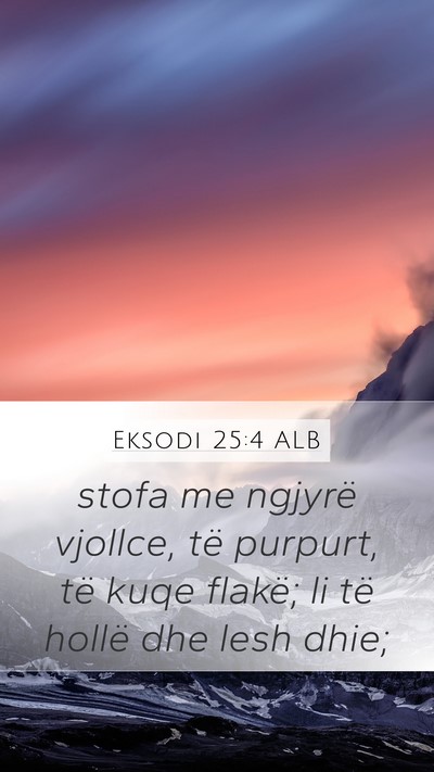Eksodi 25:4 ALB Bible Verse Image