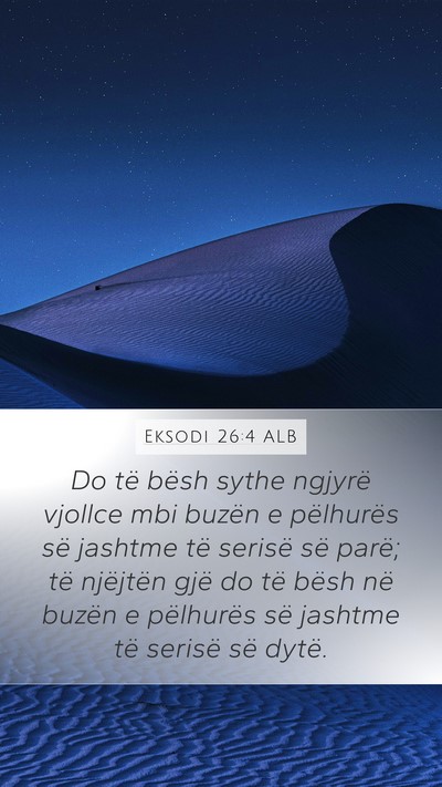 Eksodi 26:4 ALB Mobile Phone Wallpaper - Do të bësh sythe ngjyrë vjollce mbi buzën e - Mobile Bible Verse Wallpaper