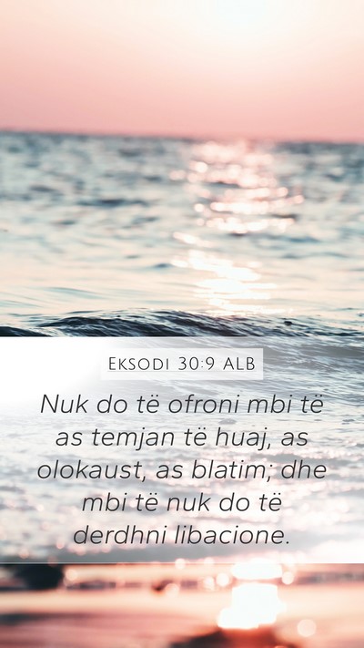 Eksodi 30:9 ALB Bible Verse Image