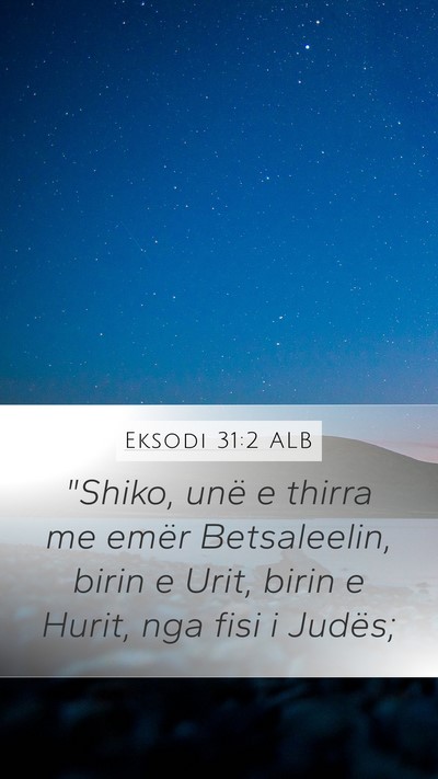 Eksodi 31:2 ALB Bible Verse Image