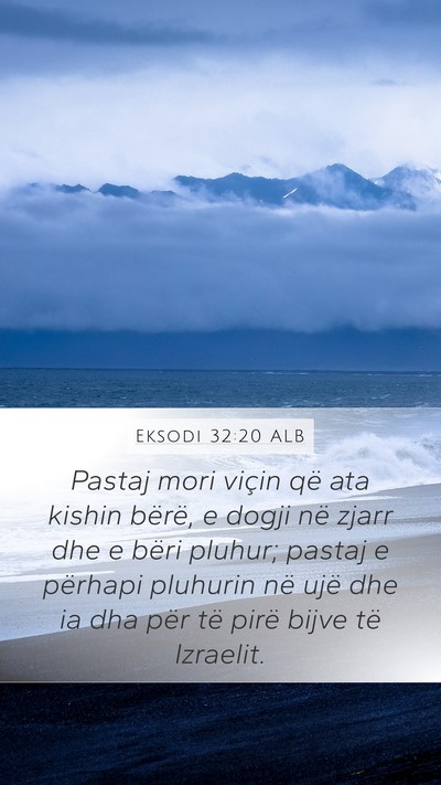 Eksodi 32:20 ALB Bible Verse Image
