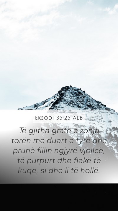 Eksodi 35:25 ALB Bible Verse Image