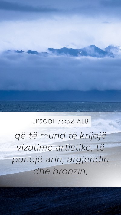 Eksodi 35:32 ALB Mobile Phone Wallpaper - që të mund të krijojë vizatime artistike, të - Mobile Bible Verse Wallpaper