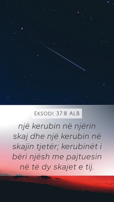 Eksodi 37:8 ALB Mobile Phone Wallpaper - një kerubin në njërin skaj dhe një kerubin - Mobile Bible Verse Wallpaper