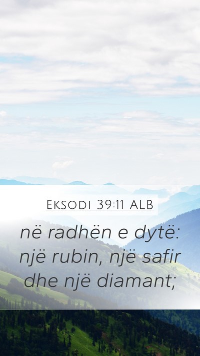 Eksodi 39:11 ALB Mobile Phone Wallpaper - në radhën e dytë: një rubin, një safir dhe - Mobile Bible Verse Wallpaper