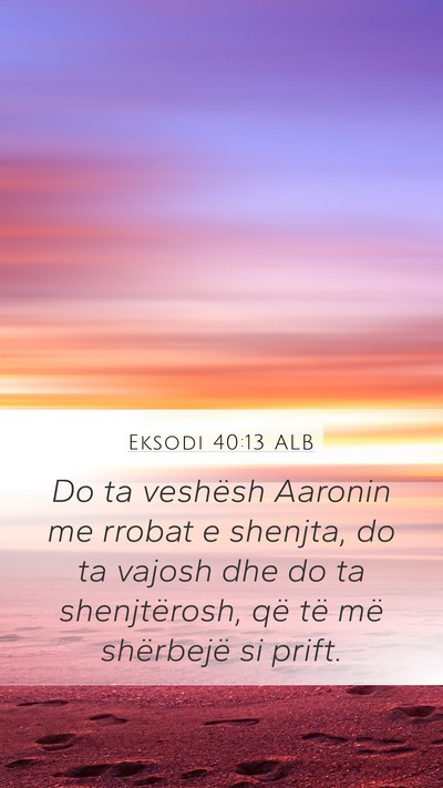 Eksodi 40:13 ALB Bible Verse Image