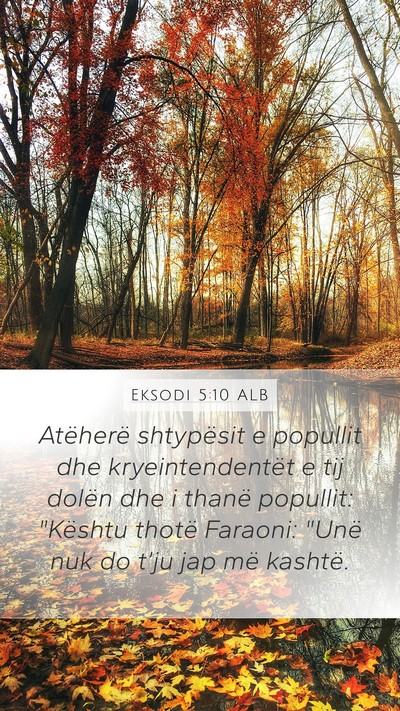 Eksodi 5:10 ALB Mobile Phone Wallpaper - Atëherë shtypësit e popullit dhe - Mobile Bible Verse Wallpaper