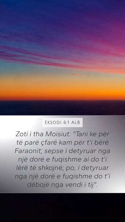 Eksodi 6:1 ALB Bible Verse Image
