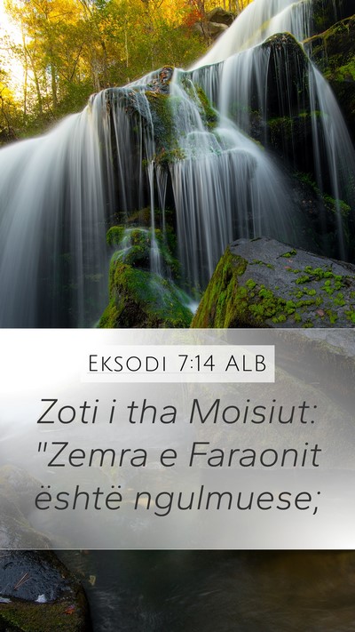 Eksodi 7:14 ALB Bible Verse Image