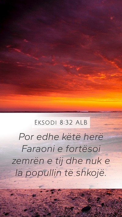 Eksodi 8:32 ALB Bible Verse Image