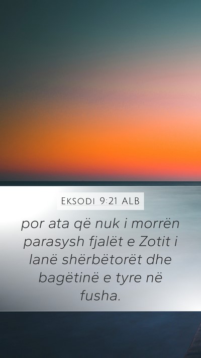 Eksodi 9:21 ALB Bible Verse Image