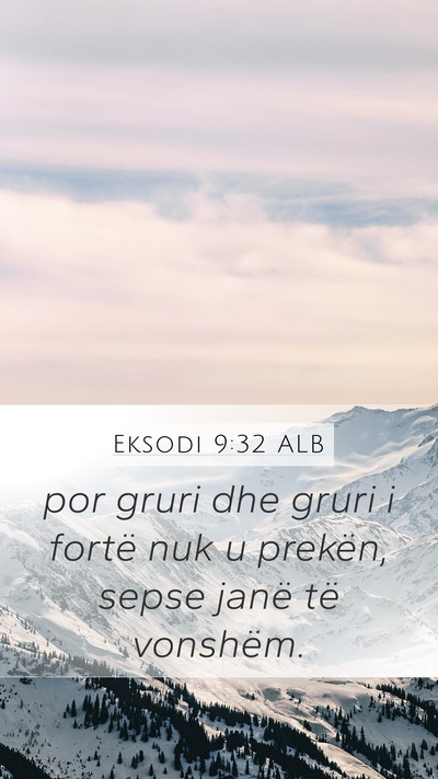 Eksodi 9:32 ALB Bible Verse Image