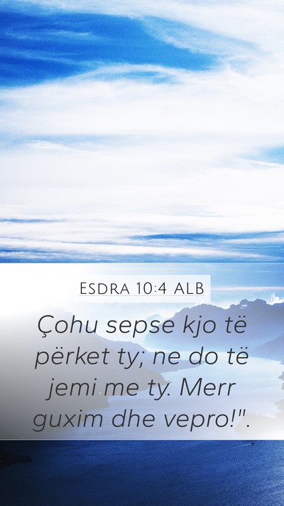 Esdra 10:4 ALB Bible Verse Image