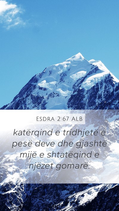 Esdra 2:67 ALB Mobile Phone Wallpaper - katërqind e tridhjetë e pesë deve dhe gjashtë - Mobile Bible Verse Wallpaper