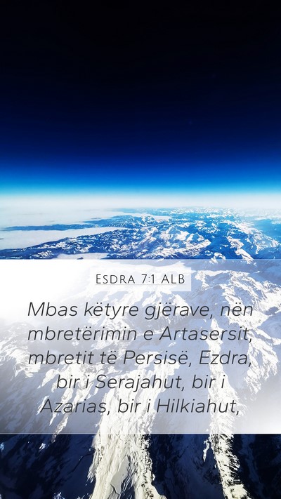 Esdra 7:1 ALB Bible Verse Image