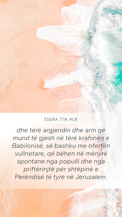 Esdra 7:16 ALB Bible Verse Image