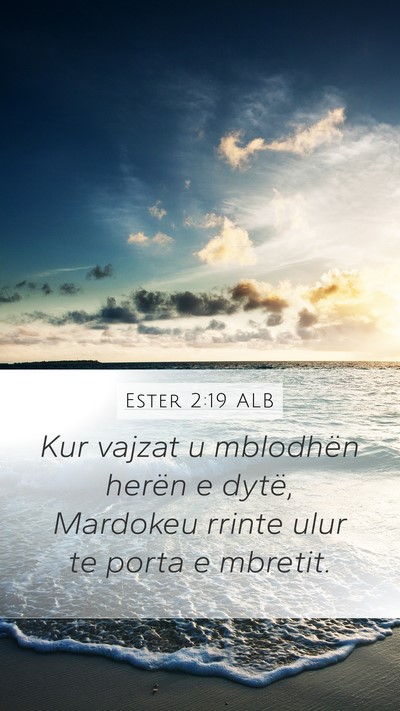Ester 2:19 ALB Bible Verse Image