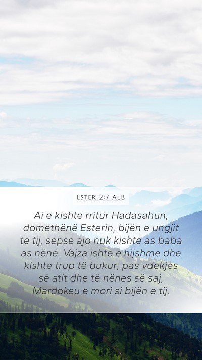Ester 2:7 ALB Bible Verse Image