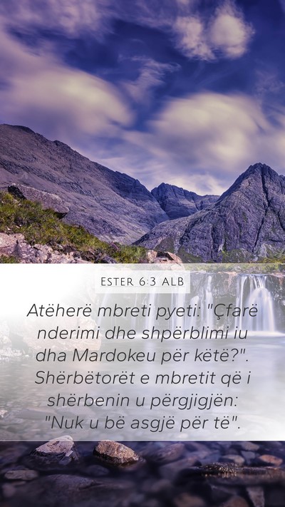 Ester 6:3 ALB Mobile Phone Wallpaper - Atëherë mbreti pyeti: 