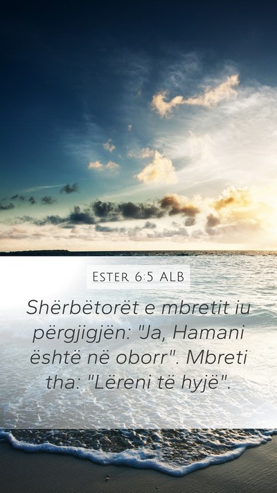 Ester 6:5 ALB Mobile Phone Wallpaper - Shërbëtorët e mbretit iu përgjigjën: 