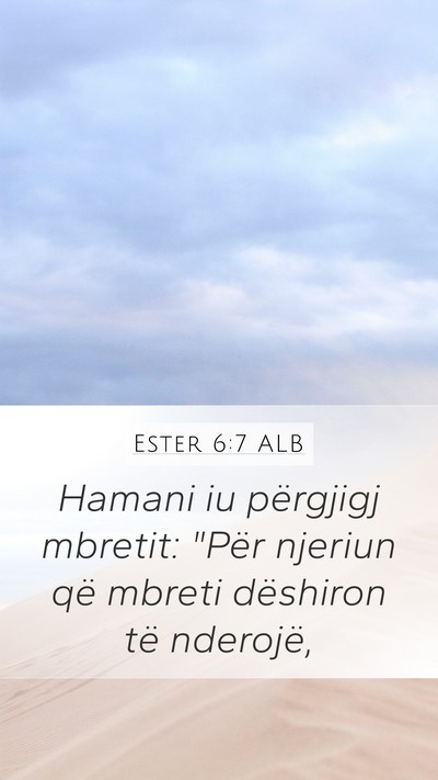 Ester 6:7 ALB Bible Verse Image