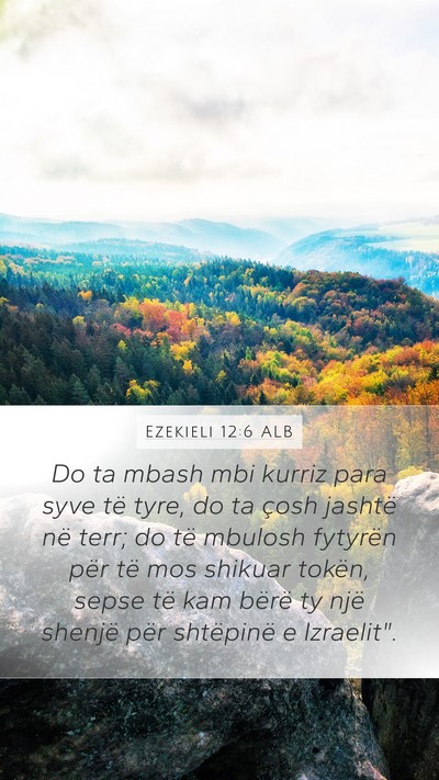 Ezekieli 12:6 ALB Bible Verse Image