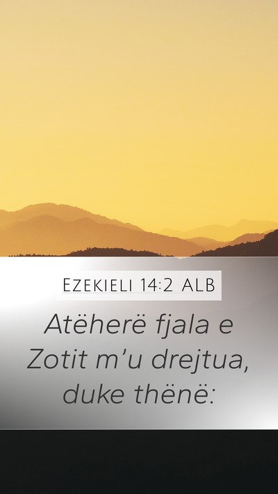 Ezekieli 14:2 ALB Bible Verse Image