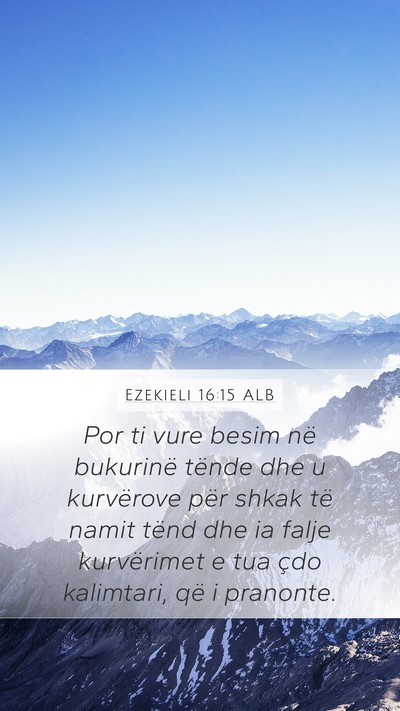 Ezekieli 16:15 ALB Bible Verse Image