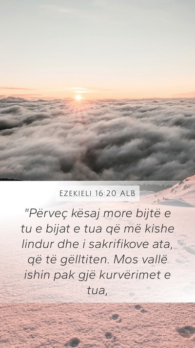 Ezekieli 16:20 ALB Bible Verse Image